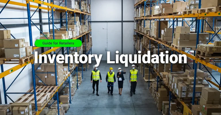 Inventory Liquidation: A Guide for Retail Companies
