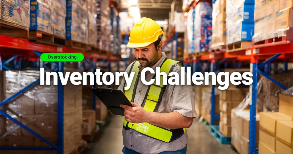 Worker reviewing inventory in a warehouse, highlighting Inventory Management Challenges.
